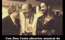 Con Don Costa y el Mono Villegas